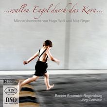 Renner Ensemble Regensburg - Wollen Engel durch das Korn..., SACD