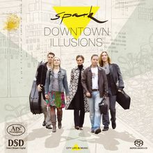 Spark - Downtown Illusions, SACD