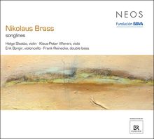 Nikolaus Brass (geb. 1949): Kammermusik für Streicher 