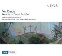 Franz Liszt (1811-1886): Via Crucis (Version für Soli,Chor & 2 Klaviere), SACD