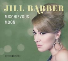 Jill Barber: Mischievous Moon, CD