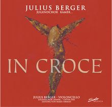 Julius Berger & Jugendchor Kamer - In Croce, CD