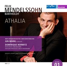 Felix Mendelssohn Bartholdy (1809-1847): Athalie op.74 (Schauspielmusik), CD