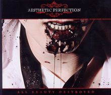 Aesthetic Perfection: All Beauty Destroyed, 2 CDs