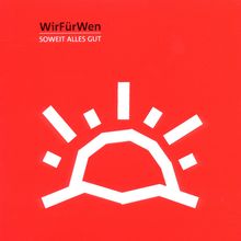 Wirfürwen: Soweit alles gut, CD