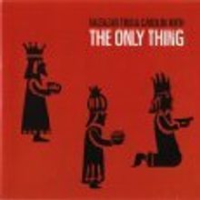 Balthazar Trio & Carolin Roth: The Only Thing, CD