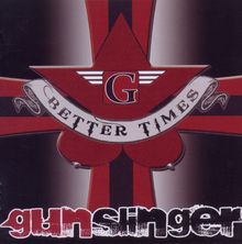 Gunslinger: Better Times, CD