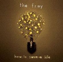 The Fray: How To Save A Life +1(Ltd.Spec, CD