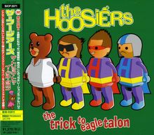 The Hoosiers: The Trick To Eagle Talon, CD