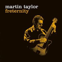 Martin Taylor: Freternity +2(Cd+dvd), 2 CDs