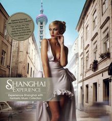Various Artists: Shanghai Experience, 2 CDs