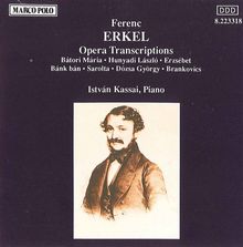  Kassai: Erkel:opera Transcriptions, CD