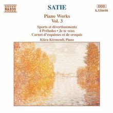 Erik Satie (1866-1925): Klavierwerke Vol.3, CD