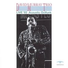 David Murray: Acoustic Octfunk -Live, CD