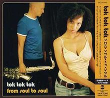 Tok Tok Tok: From Soul To Soul +1, CD