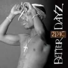 2 Pac: Better Dayz, 2 CDs