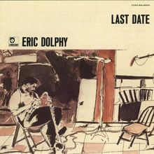Eric Dolphy  (1928-1964): Last Date (SHM-CD), CD