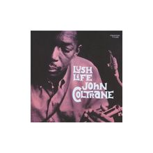 John Coltrane  (1926-1967): Lush Life (SHM-SACD), SACD
