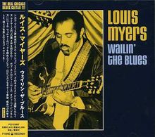 Louis Myers: Wallin' The Blues, CD