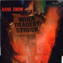 Hank Snow: When Tragedy Struck (Remastered), CD
