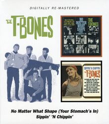 T-Bones: No Matter What Shape / Sippin' N Chippin', CD