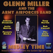 Glenn Miller  (1904-1944): Medley Time, 2 CDs