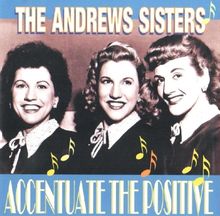 The Andrew Sisters: Accentuate The Positive, CD