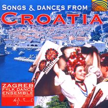 Kroatien - Zagreb Folk Dance Ensemble:Songs & Dances, CD