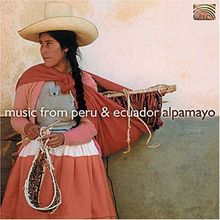 Alpamayo: Music From Peru & Ecuador, CD
