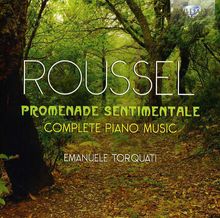 Albert Roussel (1869-1937): Sämtliche Klavierwerke 
