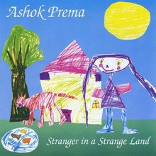 Ashok Prema: Stranger In A Strange Land, CD
