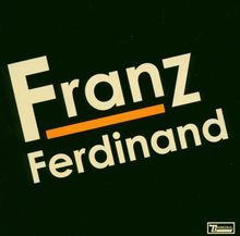 Franz Ferdinand: Franz Ferdinand, LP