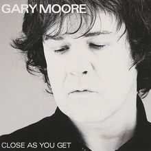 Gary Moore: Close As You Get, CD