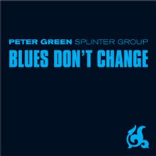 Peter Green: Blues Don't Change, CD