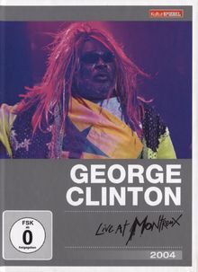 George Clinton: Live At Montreux 2004 (Kulturspiegel Edition), DVD