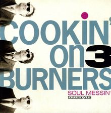 Cookin' On 3 Burners: Soul Messin, LP