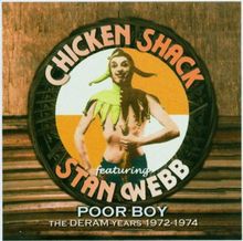 Chicken Shack  (Stan Webb): Poor Boy - The Deram Years, 2 CDs
