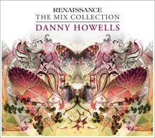 Danny Howells: Renaissance: The Mix Collection, 2 CDs