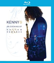 Kenny G: An Evening Of Rhythm Romance, Blu-ray Disc