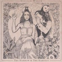 Gillian Welch: The Harrow & The Harvest, CD