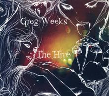 Greg Weeks: The Hive, CD