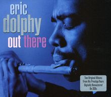 Eric Dolphy  (1928-1964): Out There, 2 CDs