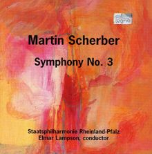 Martin Scherber (1907-1974): Symphonie Nr. 3, CD