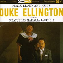 Duke Ellington  (1899-1974): Black, Brown & Beige, CD