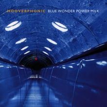 Hooverphonic: Blue Wonder Powdermilk, CD