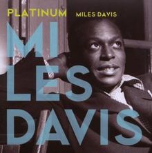 Miles Davis  (1926-1991): Platinum, CD