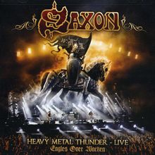 Saxon: Heavy Metal Thunder - Live 2009: Eagles Over Wacken, 2 CDs