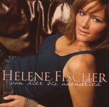 Helene Fischer: Von hier bis unendlich (Standard Version), CD