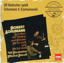 Ulf Hoelscher spielt Schumann & Szymanowski, CD