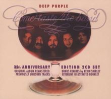 Deep Purple: Come Taste The Band: 35th Anniversary Edition (Remastered), 2 CDs